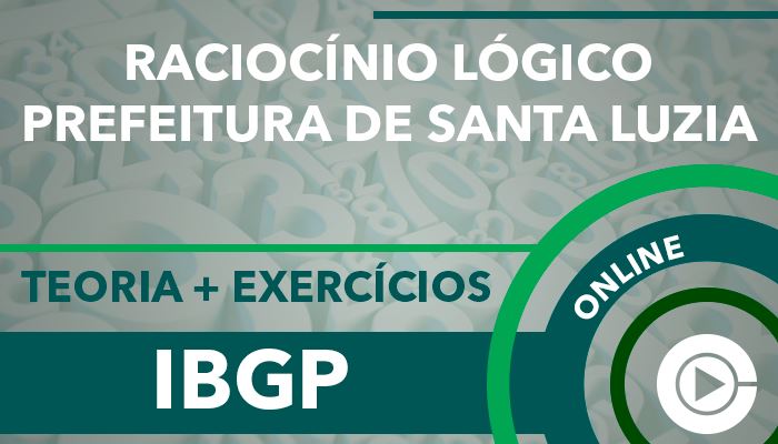 Curso on-line: Raciocínio Lógico - Teoria + Exercícios - Prefeituras - Professora Cássia Coutinho