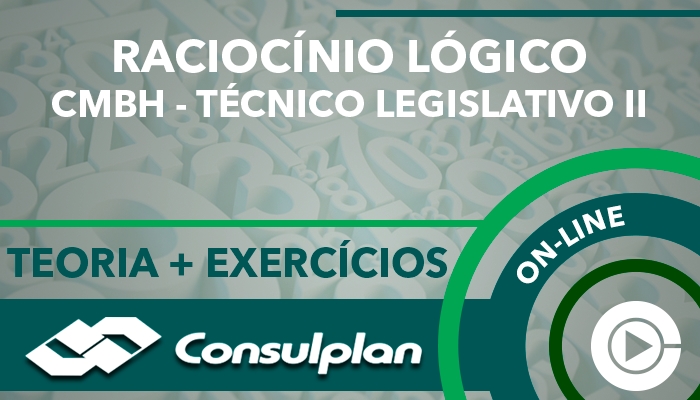 CMBH - Técnico Legislativo II - CONSULPLAN  - Teoria + Exercícios - Professora Cássia Coutinho Curso on-line: Raciocínio Lógico  para o Concurso Câmara Municipal de BH (CMBH)