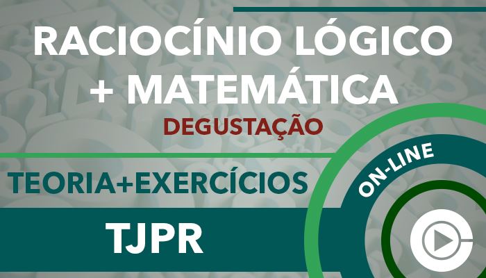 Aulas Gratuitas - TJPR Tribunal de Justiça do Paraná - Raciocínio Lógico e Matemática - Professora Cássia Coutinho - curso online