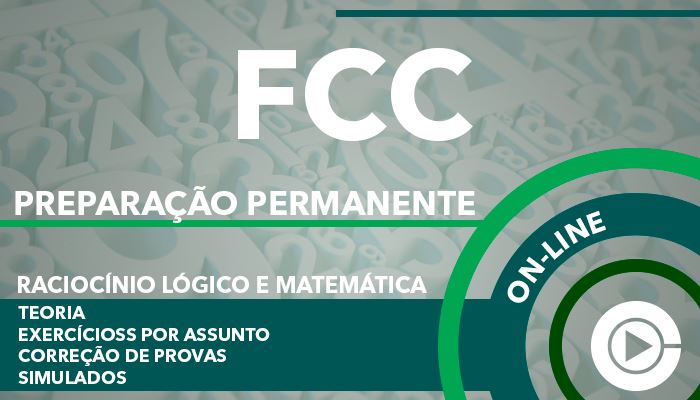  FCC - Preparação Permanente - Raciocínio Lógico e Matemática para Concursos - Professora Cássia Coutinho - Curso on-line