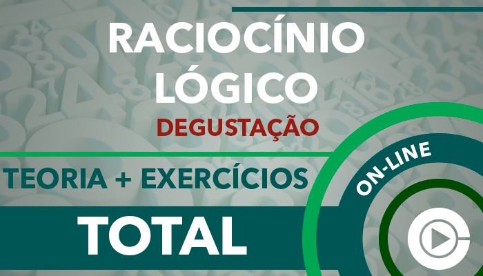 Aulas Gratuitas - Raciocínio Lógico Total - Teoria + Exercícios - Professora Cássia Coutinho - Curso on-line
